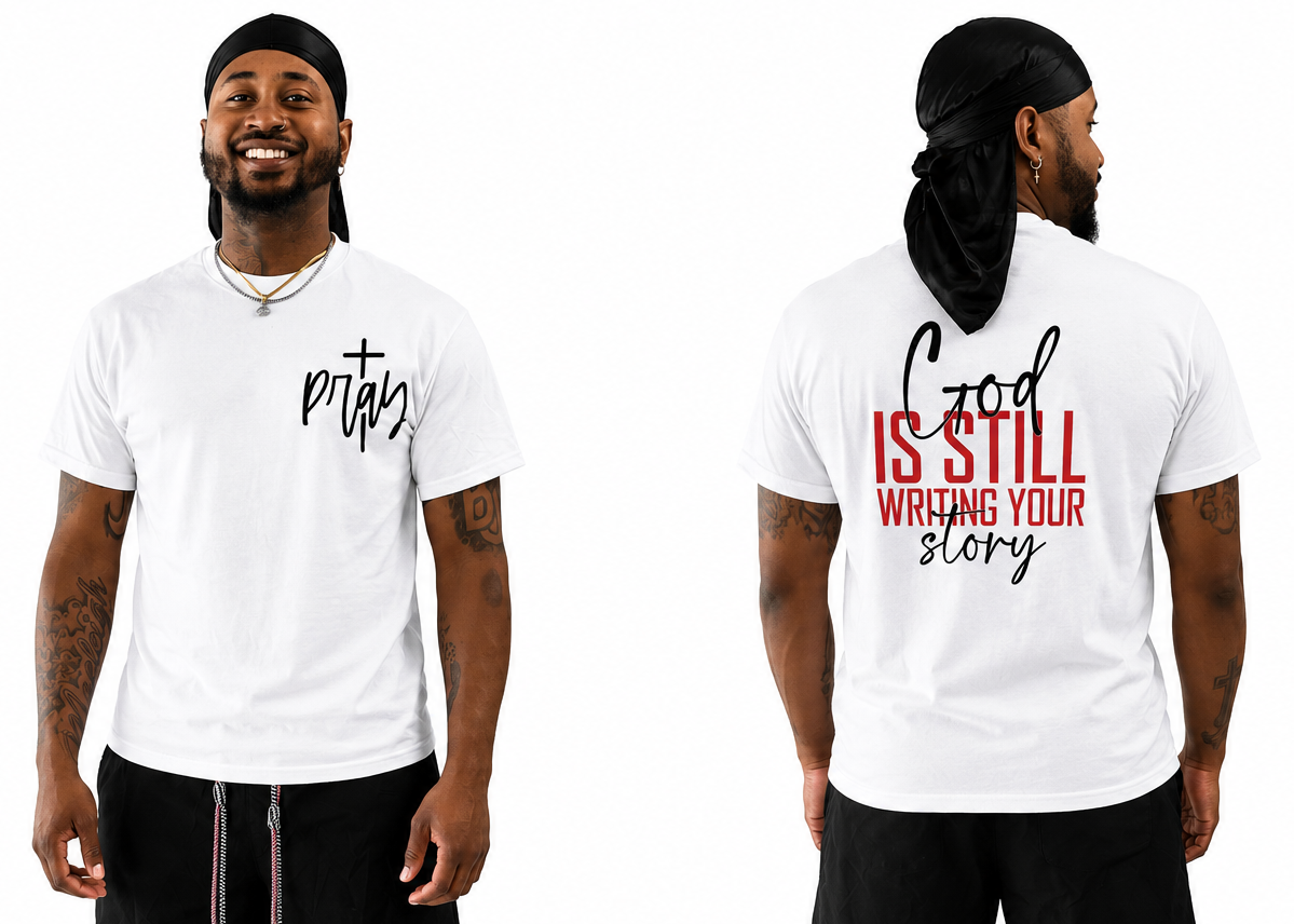 God is still writing your story Tee